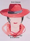 E-Book (epub) Frau mit rotem Hut von Erich Hübener