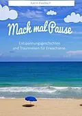 E-Book (epub) Mach mal Pause von Katrin Kleebach
