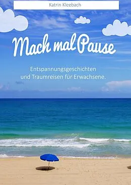 E-Book (epub) Mach mal Pause von Katrin Kleebach