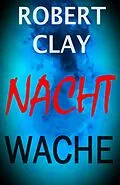 E-Book (epub) Nachtwache von Robert Clay