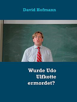 E-Book (epub) Wurde Udo Ulfkotte ermordet? von David Hofmann