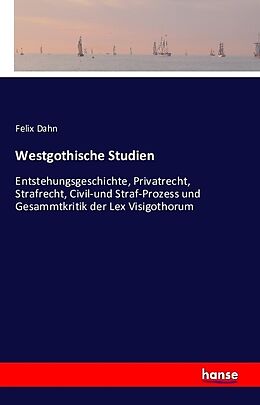 Kartonierter Einband Westgothische Studien von Felix Dahn