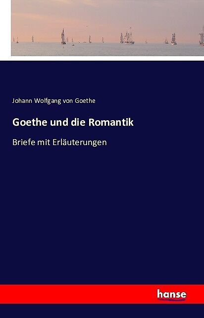 Goethe und die Romantik