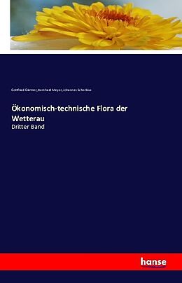 Kartonierter Einband Ökonomisch-technische Flora der Wetterau von Gottfried Gärtner, Bernhard Meyer, Johannes Scherbius