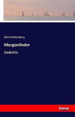 Kartonierter Einband Morgenlieder von Otto Falckenberg