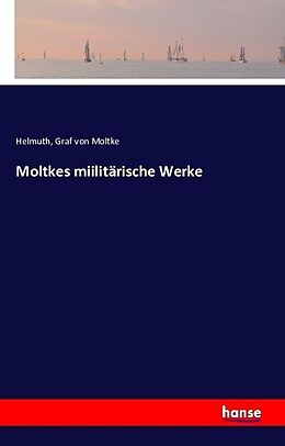 Kartonierter Einband Moltkes miilitärische Werke von Helmuth Graf von Moltke