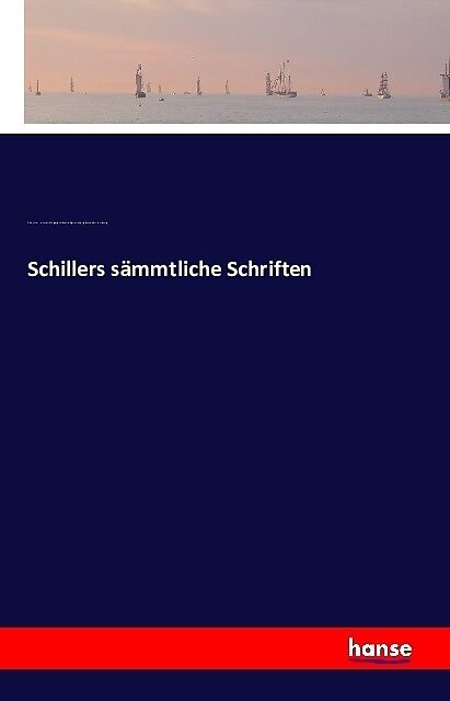 Schillers sämtliche Schriften