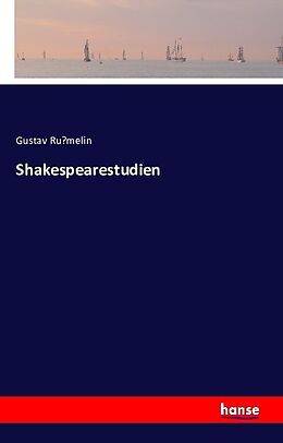 Kartonierter Einband Shakespearestudien von Gustav Ru melin