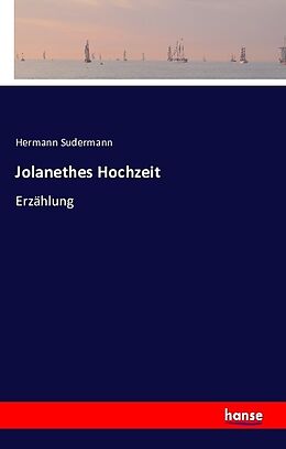 Kartonierter Einband Jolanethes Hochzeit von Hermann Sudermann