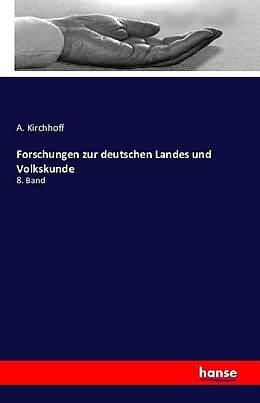 Kartonierter Einband Forschungen zur deutschen Landes und Volkskunde von A. Kirchhoff