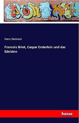 Kartonierter Einband Francois Briot, Caspar Enderlein und das Edelzinn von Hans Demiani