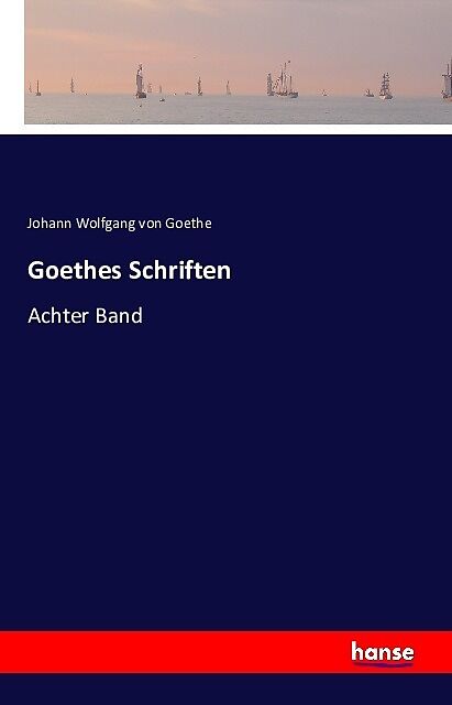 Goethes Schriften