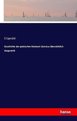 Kartonierter Einband Geschichte der polnischen National-Literatur übersichtlich dargestellt von E. Lipnicki