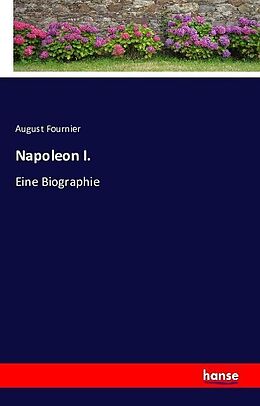 Kartonierter Einband Napoleon I von August Fournier