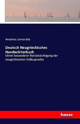 Kartonierter Einband Deutsch Neugriechisches Handwörterbuch von Antonius Jannarakis