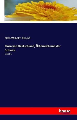 Kartonierter Einband Flora von Deutschland, Österreich und der Schweiz von Otto Wilhelm Thomé