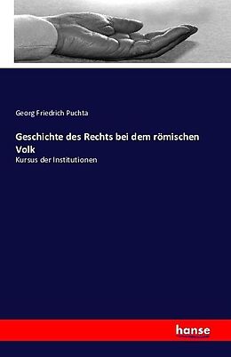 Kartonierter Einband Geschichte des Rechts bei dem römischen Volk von Georg Friedrich Puchta