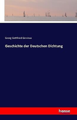 Kartonierter Einband Geschichte der Deutschen Dichtung von Georg Gottfried Gervinus