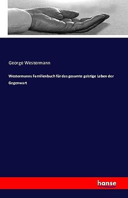 Kartonierter Einband Westermanns Familienbuch für das gesamte geistige Leben der Gegenwart von George Westermann