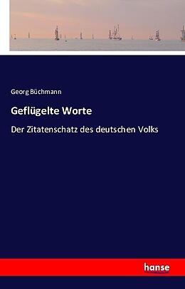 Kartonierter Einband Geflügelte Worte von Georg Büchmann