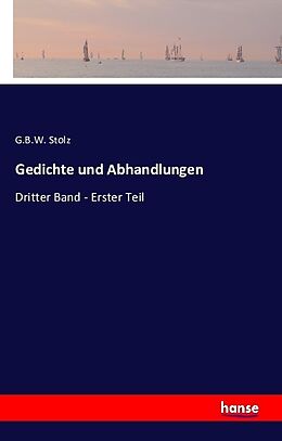 Kartonierter Einband Gedichte und Abhandlungen von G. B. W. Stolz