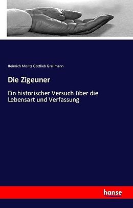 Kartonierter Einband Die Zigeuner von Heinrich Moritz Gottlieb Grellmann