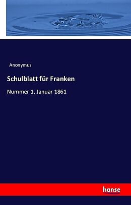 Kartonierter Einband Schulblatt für Franken von Anonymus