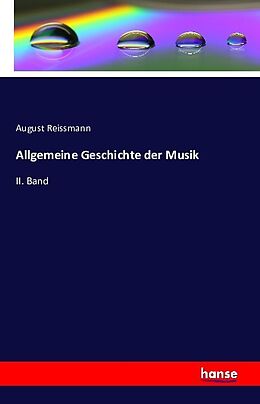 Kartonierter Einband Allgemeine Geschichte der Musik von August Reissmann