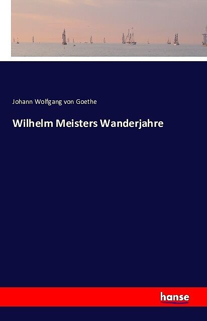 Wilhelm Meisters Wanderjahre