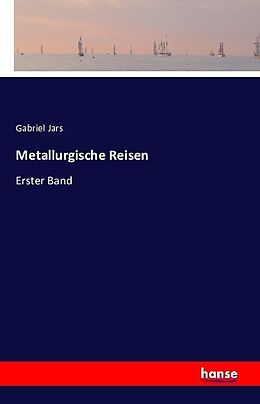 Kartonierter Einband Metallurgische Reisen von Gabriel Jars