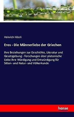 Kartonierter Einband Eros - Die Männerliebe der Griechen von Heinrich Hössli