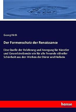 Kartonierter Einband Der Formenschatz der Renaissance von Georg Hirth