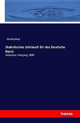 Kartonierter Einband Statistisches Jahrbuch für das Deutsche Reich von Anonym