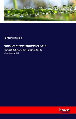 Kartonierter Einband Gesetz und Verordnungssammlung für die herzoglich-braunschweigischen Lande von Ferdinand Herzog von Braunschweig