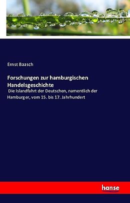 Kartonierter Einband Forschungen zur hamburgischen Handelsgeschichte von Ernst Baasch