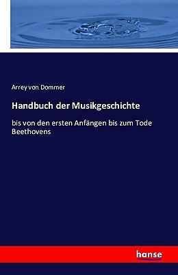 Kartonierter Einband Handbuch der Musikgeschichte von Arrey von Dommer