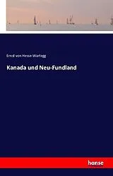 Kartonierter Einband (Kt) Kanada und Neu-Fundland von Ernst von Hesse-Wartegg