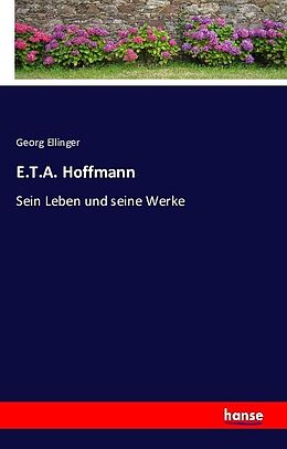 Kartonierter Einband E.T.A. Hoffmann von Georg Ellinger
