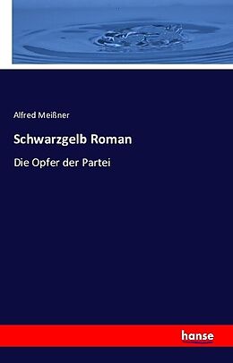 Kartonierter Einband Schwarzgelb Roman von Alfred Meißner