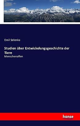 Kartonierter Einband Studien über Entwickelungsgeschichte der Tiere von Emil Selenka