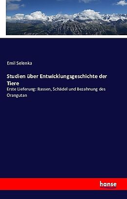 Kartonierter Einband Studien über Entwicklungsgeschichte der Tiere von Emil Selenka