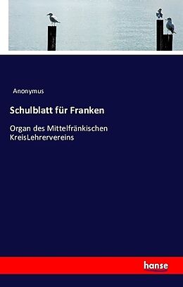Kartonierter Einband Schulblatt für Franken von Anonymus