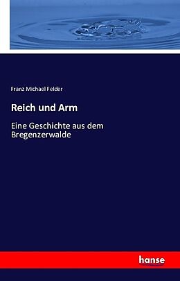 Kartonierter Einband Reich und Arm von Franz Michael Felder