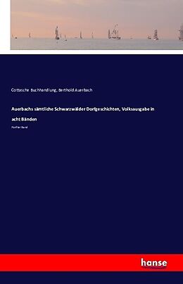 Kartonierter Einband Auerbachs sämtliche Schwarzwälder Dorfgeschichten, Volksausgabe in acht Bänden von Berthold Auerbach