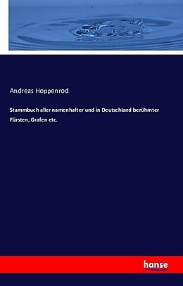 Kartonierter Einband Stammbuch aller namenhafter und in Deutschland berühmter Fürsten, Grafen etc von Andreas Hoppenrod