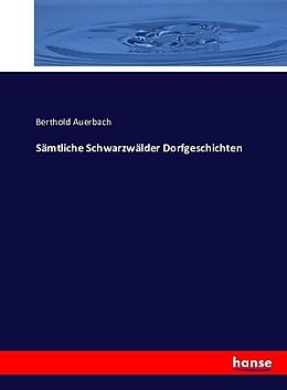Kartonierter Einband Sämtliche Schwarzwälder Dorfgeschichten von Berthold Auerbach