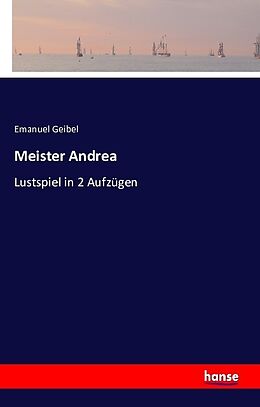 Kartonierter Einband Meister Andrea von Emanuel Geibel