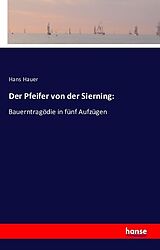 Kartonierter Einband Der Pfeifer von der Sierning von Hans Hauer