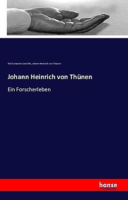 Kartonierter Einband Johann Heinrich von Thünen von H. Schumacher-Zarchlin, Johann Heinrich von Thünen