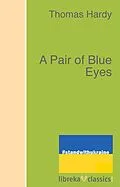 E-Book (epub) A Pair of Blue Eyes von Thomas Hardy